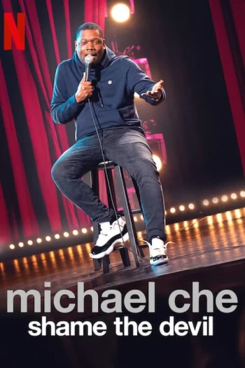 Michael Che: Shame The Devil